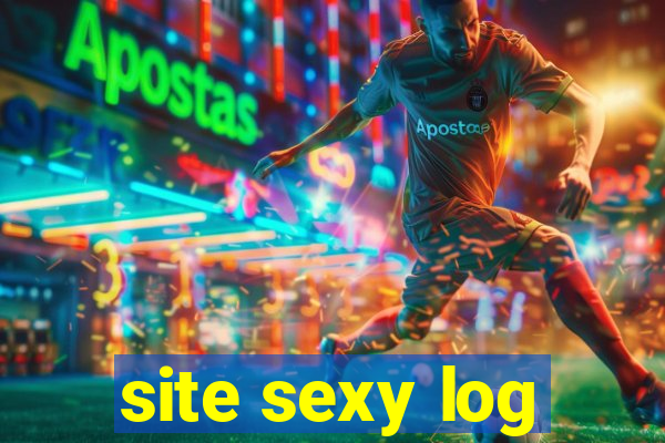 site sexy log